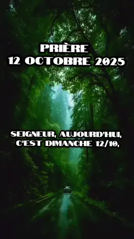 prière du 12 Octobre 2025 #amen #tiktokviral #parole #motivation #chretien 