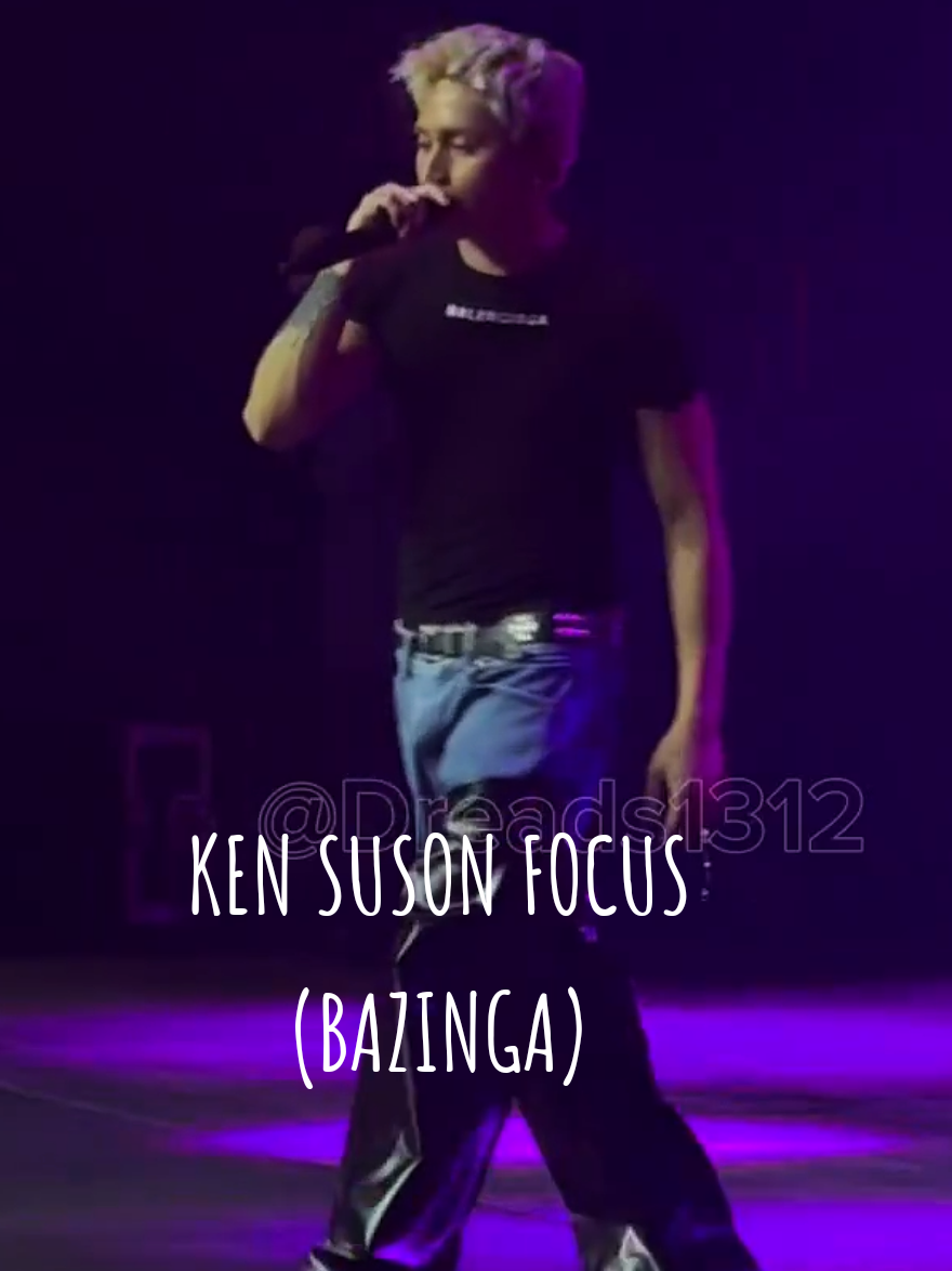 KEN SUSON FOCUS 🔥🥵 (BAZINGA) #sawworldtourdubai #fyp #kensuson #sb19_ken #sb19 @FELIP 