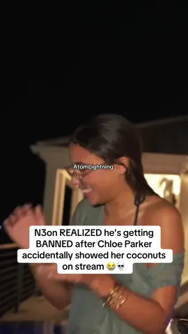 N3on REALIZED he’s getting BANNED after Chloe Parker accidentally showed her coconuts on stream 😭💀 #n3on #chloeparker @Chloe Parker 