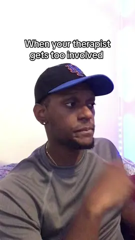 When your therapist gets too involved