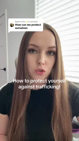 Replying to @Eva🌙 how to protect yourself against human trafficking! And remember the best thing is education and day to day safety tips 💜 #humantrafficking #traffickingawarenes 