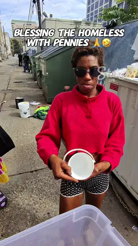 Passing out pennies to the homeless 🙏