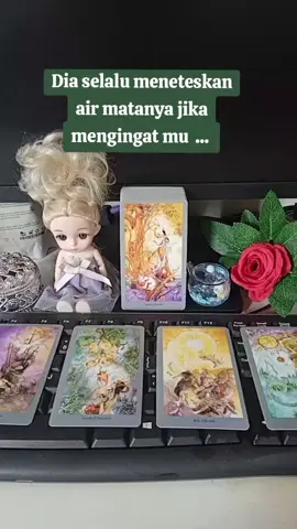 💕Dia slalu meneteskan air matanya jika teringat diri mu  ...  #tarotreader # #insyaallahresonet # #aamiinkan #