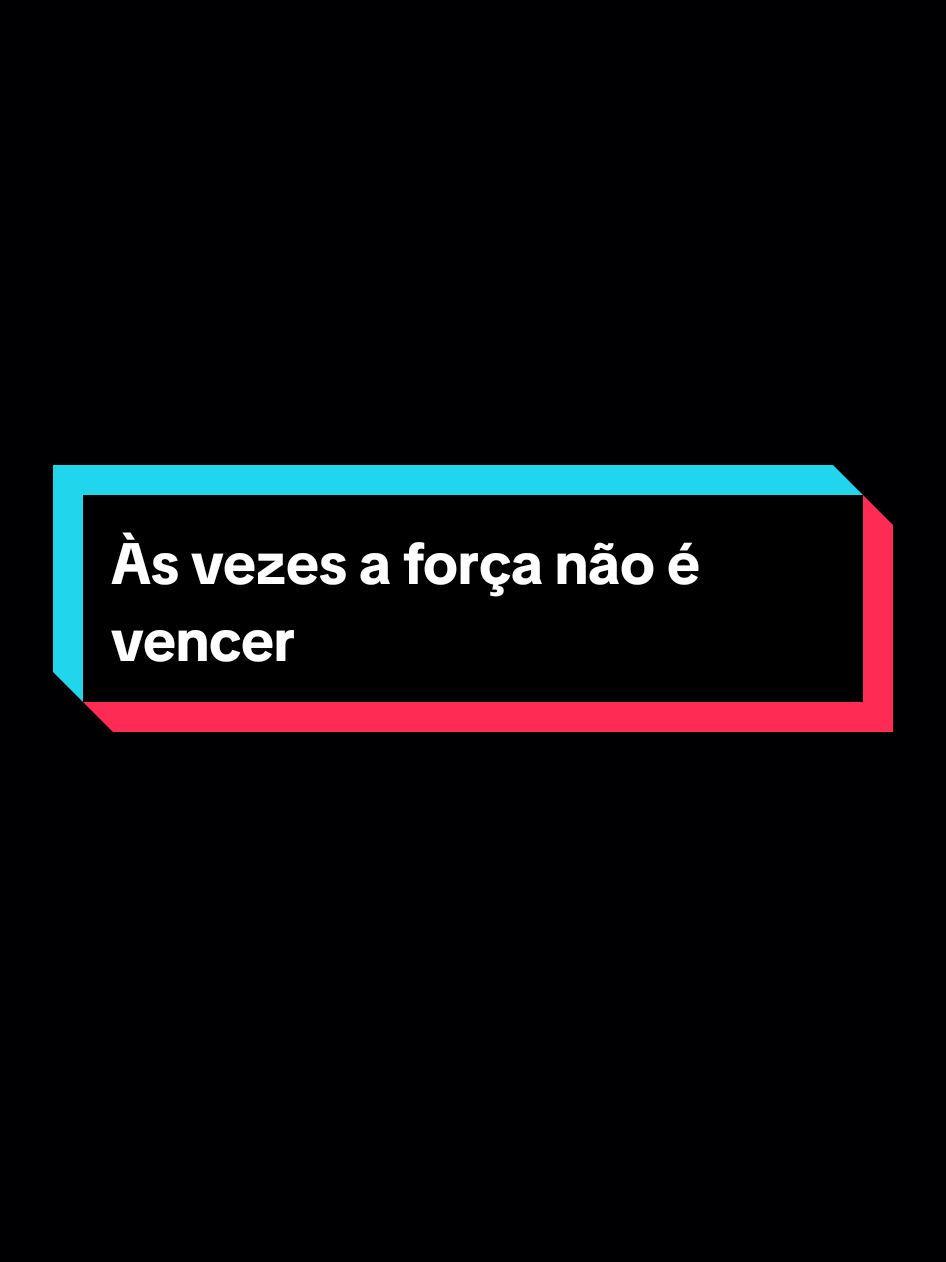 Às vezes a força não é vencer. #reflexion #motivation #frasesmotivadoras #frasesmotivacionais #aesthetic 