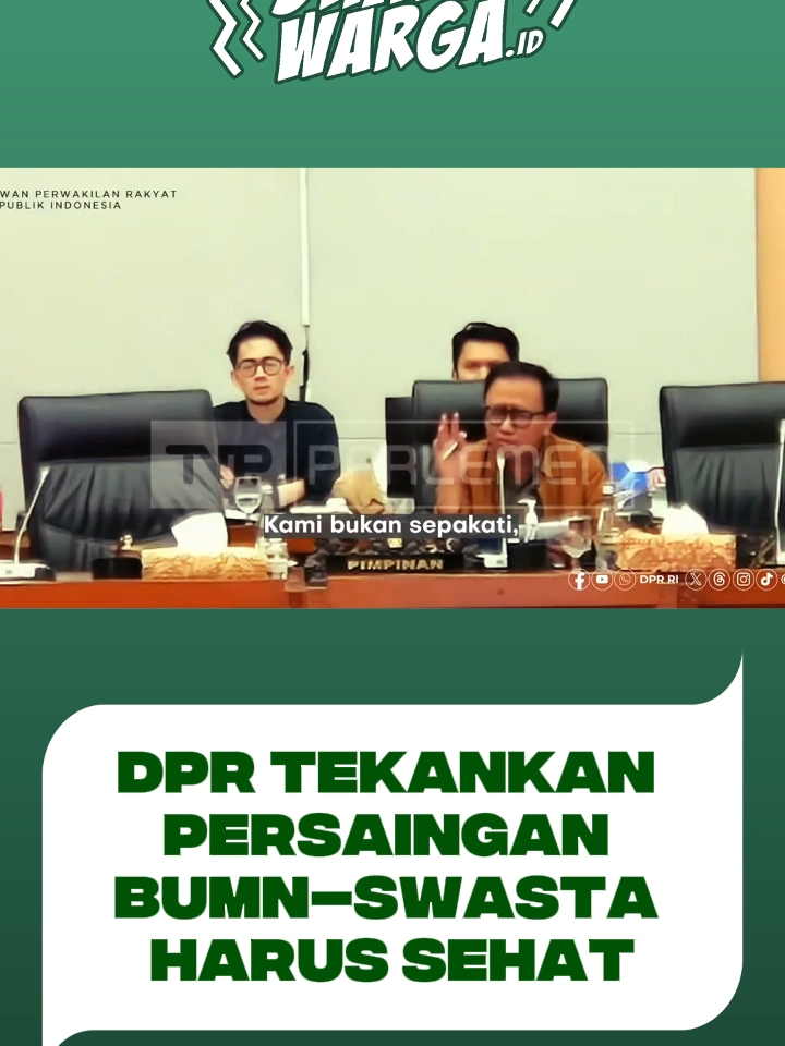 DPR: Persaingan BUMN dan Swasta Harus Sehat!