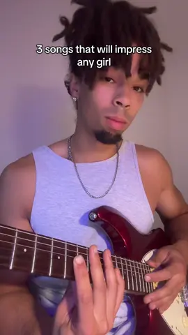3 guitar songs that’ll impress any girl #guitartok 