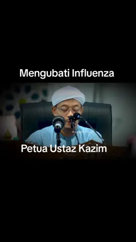 Petua Mengubat Influenza  #Influenza #foreducation⚠️  #foreducationalpurposesonly  #petuaustazkazim  #UstazKazim