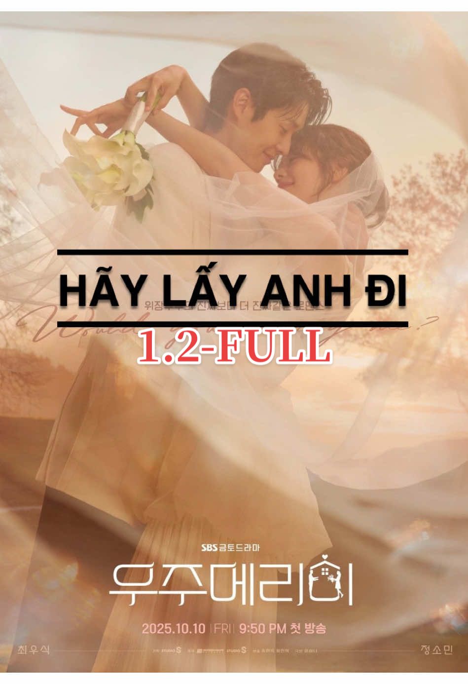Hãy Lấy Anh Đi 1.2 full #HayLayAnhDi2025 
