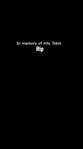 Rip MTU Tabia 🕊️#foryoupage #tiktokkenya🇰🇪 #viralvideo #bongotz🇹🇿 