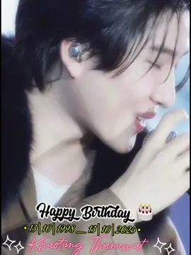 ✨HAPPY BIRTHDAYS KHAOTUNG  🎂✨       ❄️13|10|1998_13|10|2025 ❄️ 🫧Chúc Anh bé có một ngày sinh nhật thật trọn vẹn, tràn ngập yêu thương và hạnh phúc 🌹Mong tuổi 27 sẽ mang đến cho Anh thật nhiều niềm vui 🥰 bình yên và bùng nổ hơn trong sự nghiệp 😊  🫧 Mong Anh có thể sống cuộc đời anh muốn, làm những việc mà Anh thích, yêu người mà Anh muốn yêu 🫶☘️Cuối cùng, mong anh sẽ mãi hạnh phúc, không buồn bã, không lo âu, mỗi ngày chỉ có những niềm vui 🥰🫧.                       #khaotungg.    #khaotungthanawat #happybirthday.                    #firstkhaotung                       #gmm 
