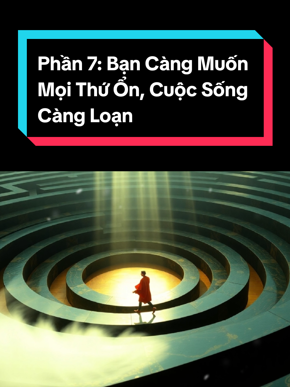 Phần 7: Bạn Càng Muốn Mọi Thứ Ổn, Cuộc Sống Càng Loạn – Đây Là Cái Bẫy Của Bộ Não Muốn Sinh Tồn #langnhincuocdoi #trietlysong #chualanh #chanhniem #tinhthuc 