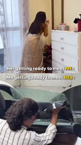 me getting ready to meet her vs she is getting ready to meet me kis kis ka same scene hai  #trending #funny #laugh #gf #boyfriend 