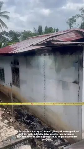 Bila ex Husband jenis psycho & gila talak . Tak dapat terus bakar rumah eh .  Rumah ni rumah arwah ayah dekat kampung . Banyak kenangan adik beradik kami membesar dekat rumah ni . Habis semua lesap . Terima kasih !  Dia dah bakar dia boleh stay situ yaa . Kena pegang dengan orang kampung pon dia boleh sindir2 , gelak2, melawan . Kau betul2 psycho !