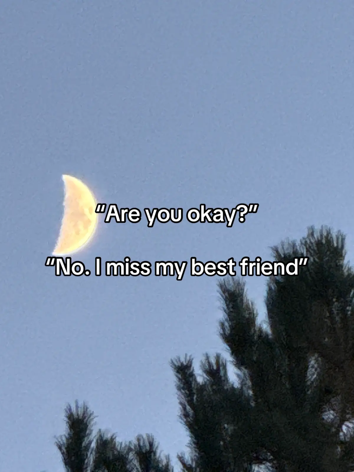 Forever sad ): #bestfriend #longdistance 