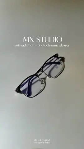 get yours now 😉🛒 #mxstudio #eyeglass #unisexeyeglasses #antiradiationeyeglass #photochromiceyeglass 
