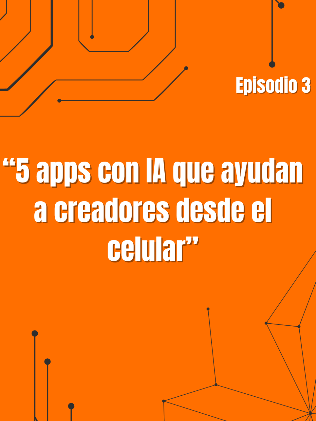 “5 apps con IA para creadores que sí funcionan desde el celular