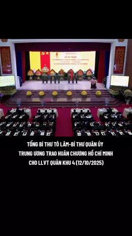 Sáng ngày 12/10/2025, tại tỉnh Nghệ An; Tổng Bí thư Tô Lâm, Bí thư Quân uỷ Trung ương và các đồng chí lãnh đạo Đảng, Nhà nước dự Lễ kỷ niệm 80 năm Ngày truyền thống lực lượng vũ trang Quân khu 4 (15/10/1945 - 15/10/2025).  Tại buổi lễ, Thay mặt lãnh đạo Đảng, Nhà nước đồng chí Tổng Bí thư Tô Lâm, Bí thư Quân ủy Trung ương đã trao Huân chương Hồ Chí Minh tặng lực lượng vũ trang Quân khu 4.