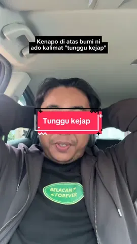 BISA DAK DI HILANGKAN KALIMAT TUNGGU KEJAP TU E