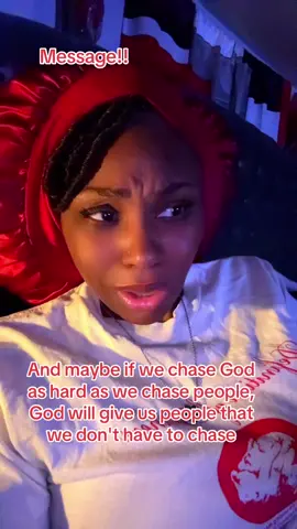 Message! And maybe if we chase God as hard as we chase people, God will give us people that we don't have to chase. #message 