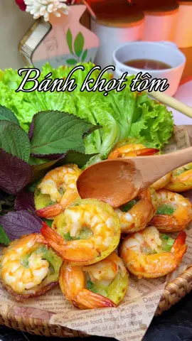 Bánh khọt tôm cuối tuần 😋#nauancungtiktok #anngonnaugon #homnayangi #banhkhot #LearnOnTikTok 