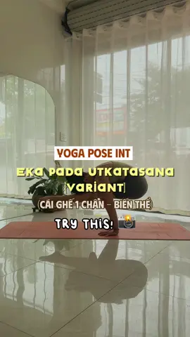 📍 Eka Pada Utkatasana - Variant | Cái ghế một chân - Biến thể. Try this! 💁🏻‍♀️📸   #Áidạyyoga #amouryoga #yogabiênhoà #yogapose #vlogyoga 