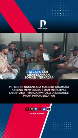 PT. MURNI NUSANTARA MANDIRI  DISOMASI KARENA MENYEROBOT DAN MERAMPAS TANAH ADAT MARGA KWIPALO DI MERAUKE. PROV. PAPUA SELATAN #merauke #papuaselatan 