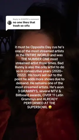 Replying to @G3t0ffit  are we calling the WORLD “no one” now cus yup the world does like his music & it definitely isn’t trash 🤣😭 #BADBUNNY #badbunnypr #SuperBowl #latina #puertorico 