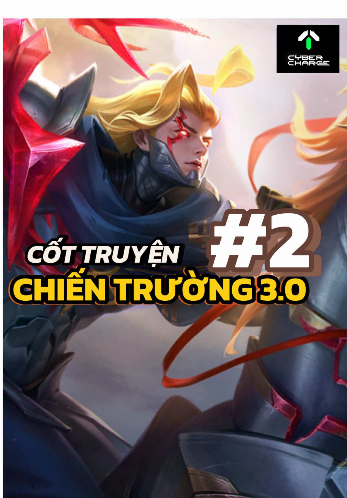 P2 - CHIẾN TRƯỜNG 3.0 #CyberCharge #BTG #ChargeToEarn #Web3 #PlayToEarn #lienquanmobile #lienquanmobile_garena 