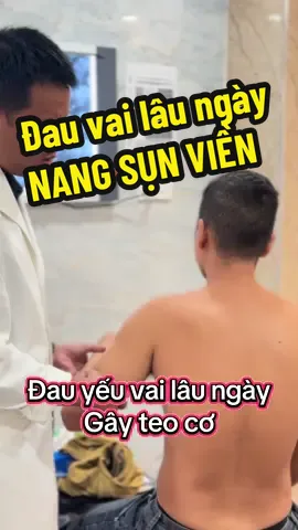 Đau vai lâu ngày- nang sụn viền sau trên - rách sụn viền từ trước ra sau #tratkhopvai  #rachsunvien #rachchopxoay #daukhopvai #bacsicoxuongkhop @Bs Tân thích khám khớp Vai 