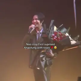 FIRSTKHAO || Omg I knew he was gonna suprise KHAO with roses 🌹 🥹 #firstkhaotung #firstkhao #FirstKhaotungFMinHongKong2025 #foryou 