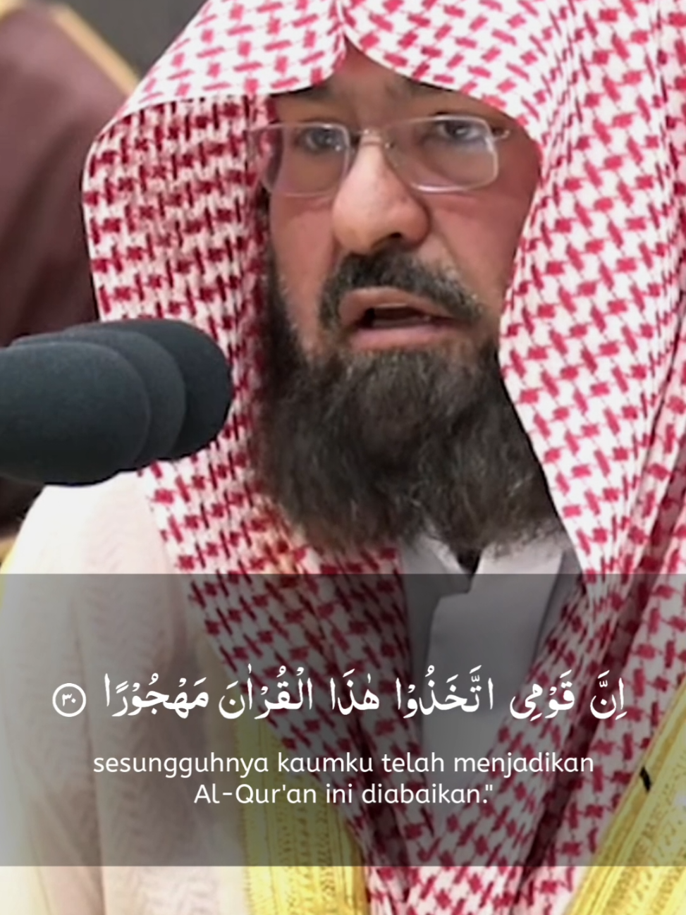 Al-Qur'an Surah Al-Furqan Ayat 30-34 🎤: Sheikh Abdurrahman As-Sudais  #quran #surahalfurqan #abdurrahmanassudais #imammasjidilharam #murottalquran 