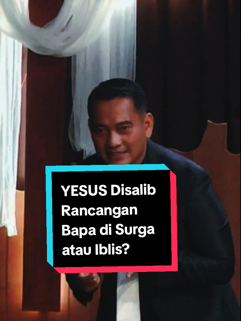 Yesus Disalibkan Rancangan BAPA atau iblis?#petruspn #yhs #salib 