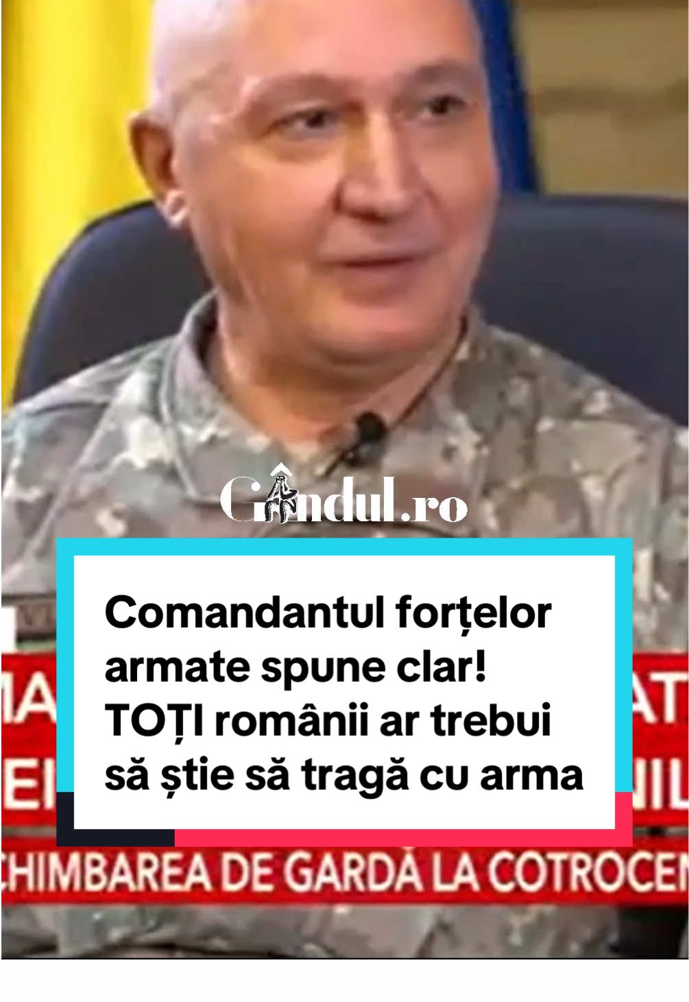 Comandantul forțelor armate spune clar! TOȚI românii ar trebui să știe să tragă cu arma: 