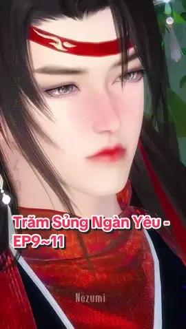 Trăm Sủng Ngàn Yêu - EP9~11