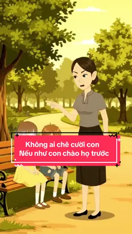 Phép lịch sự mà các mẹ dạy con từ sớm #nuôicondungcach #mongcontungngay #cùngconkhônlớn #conyeu #trithuc 