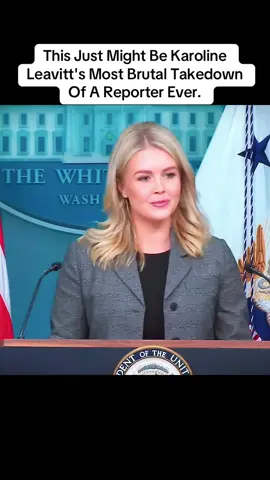 This Just Might Be Karoline Leavitt's Most Brutal Takedown Of A Reporter Ever.