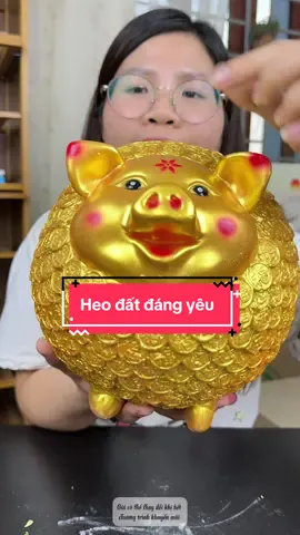 Heo đất tiết kiệm giá hời#hangxinhtuoi #heodat #heodattietkiem 