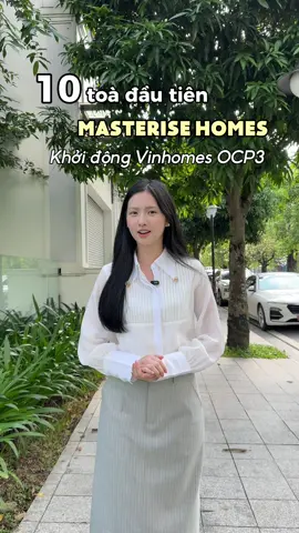 10 toà căn hộ đầu tiên khởi động cho thị trường cao tầng tại OCP3 #EmTrangBanNha #masterise #masteri #vinhomesoceanpark 