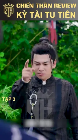 Review Phim Kỳ Tài Tu Tiên Tập3 #Reviewphimhay #NHReview #Yukireview 