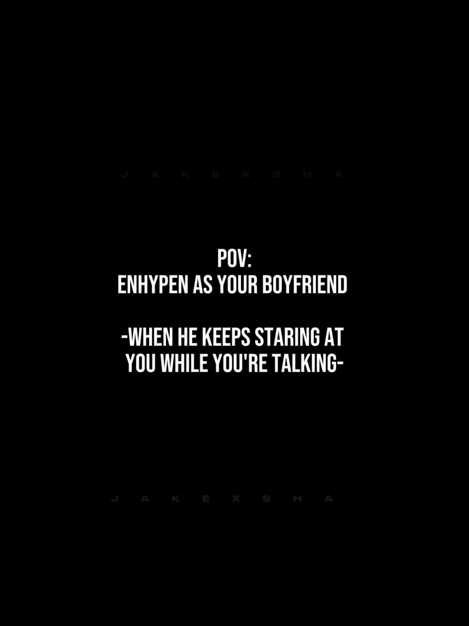 ☺️ #enhypen #pov #enhypenedit #imaginethis #jakexsha 