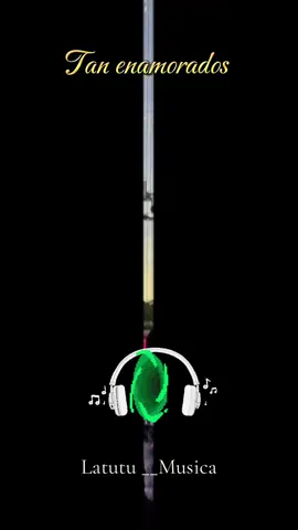 Tan enamorados #musica 