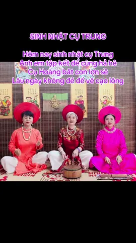 CHÚC MỪNG SINH NHẬT CỤ TRUNG!