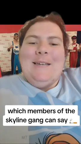 which one of the #skylinegang members can say the other word for a cigarette 🚬 