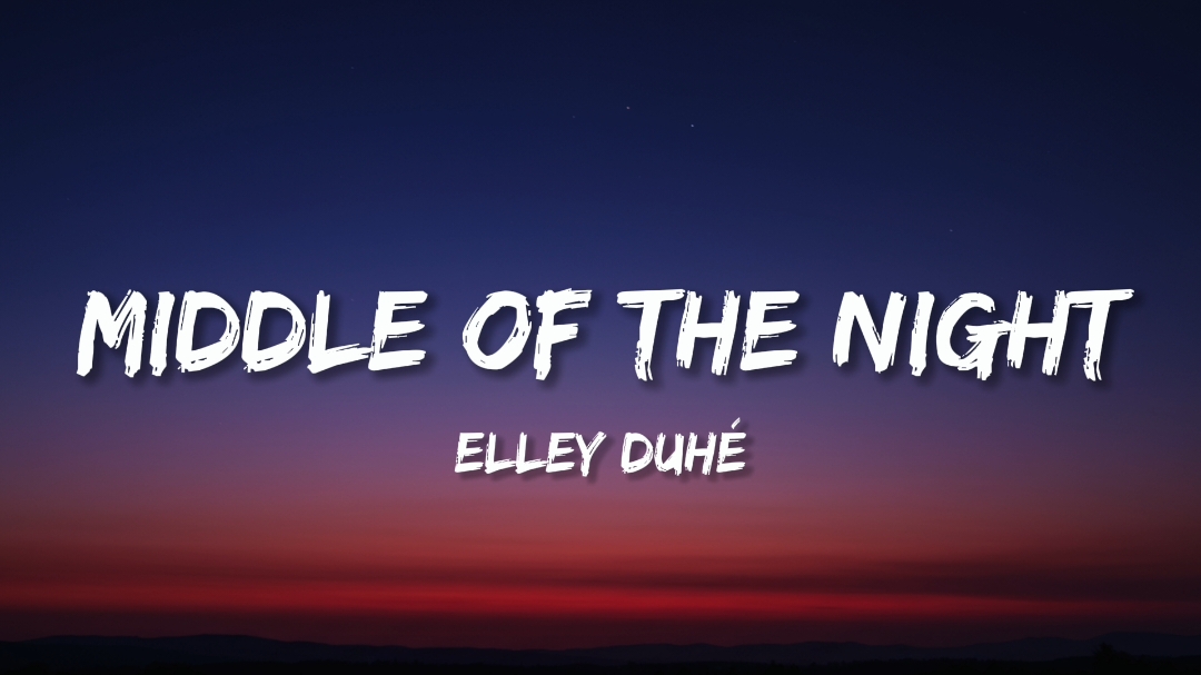 MIDDLE OF THE NIGHT - Elley Duhé #song #middleofthenight #fullsong #elleyduhé #foryou #foryoupage 