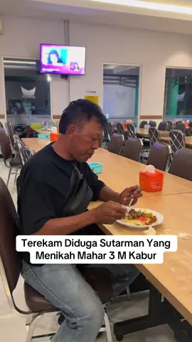 Terekam Diduga Sutarman Yang Menikah Mahar 3 M Kabur #mahar3m #sutarman  #menikahviral 