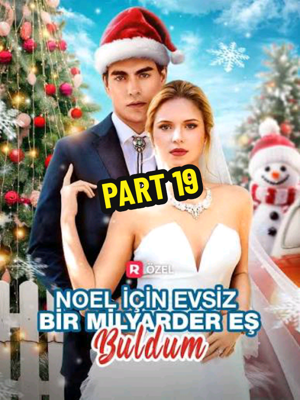 Noel İçin Evsiz Bir Milyarder Eş Buldum Part 19