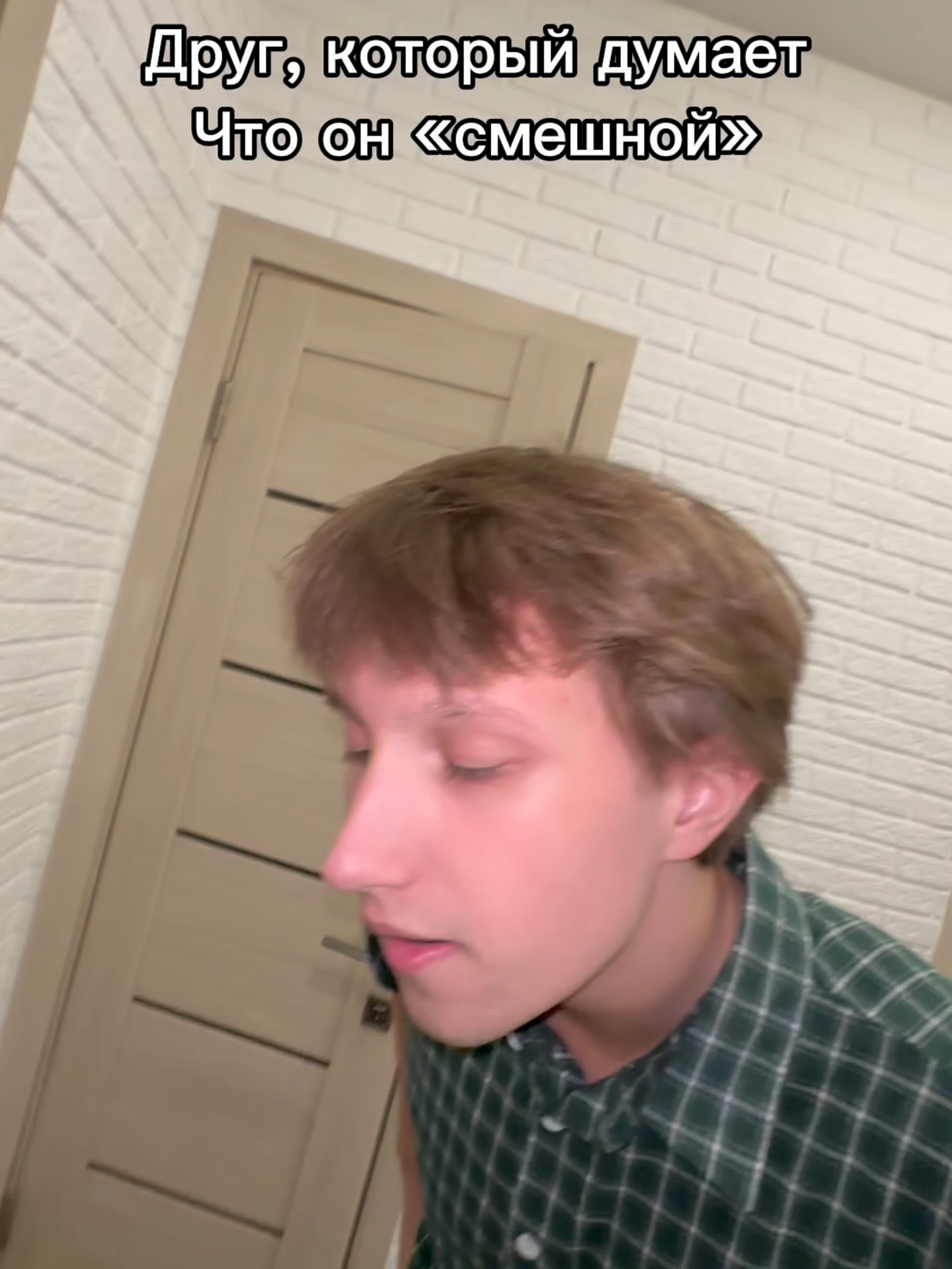 a friend who thinks he's funny