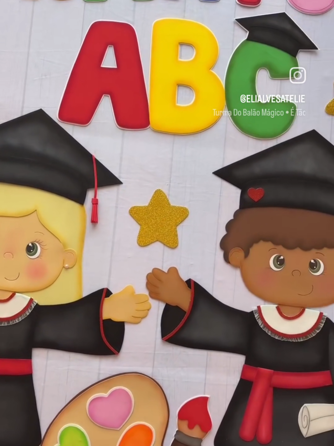 Mural Formatura em Eva. Compre os moldes pelo link na Bio  #painelemeva #formaturaabc #arteemeva #semanadacrianca #DIY 