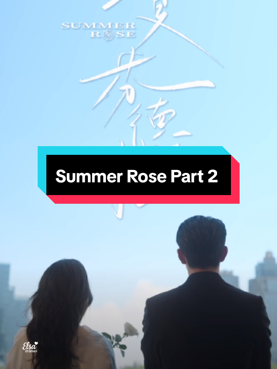 Summer Rose Part 2  #june #dramatiktok #Dramachina #drama ##dramachinaupdate 