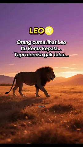 Leo jarang cerita tapi mereka kuat luar biasa#leopower #leovibes #selflovezodiak #fouryou 